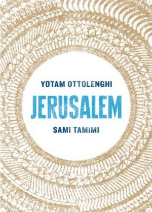 耶路撒冷,由Yotam Ottolenghi和Sami Tammimi。
